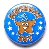 1 Inch Birthday Boy Pin Badge